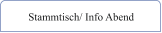Stammtisch/ Info Abend