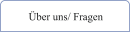 Über uns/ Fragen